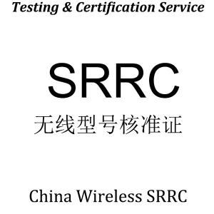 SRRC certification China Compulsory Wireless State Radio Regulation Committee Radio model approval