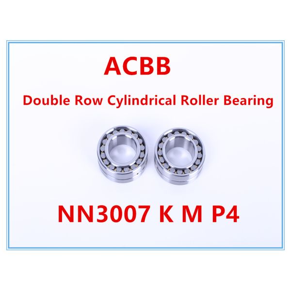 NN3007 K M W33 P4 Double Row Full Complement Cylindrical Roller Bearings